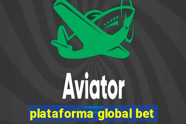 plataforma global bet